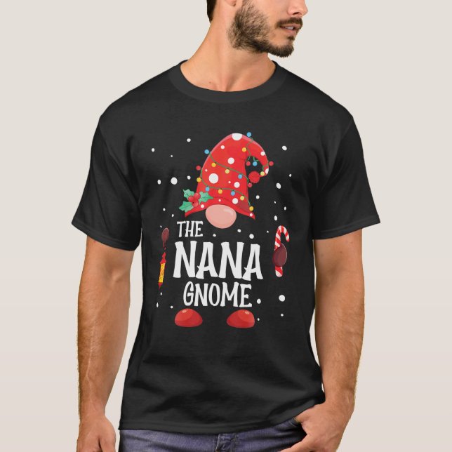Nana Gnome Matching Family Weihnachtsgnome T-Shirt (Vorderseite)