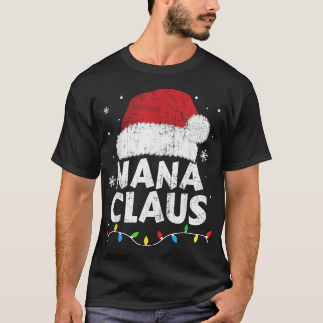 Nana Grandma Claus Christmas Lights Matching Famil T-Shirt (Vorderseite)