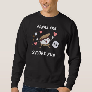 Nana Grandma Niedlich Pun S'more Fun Camping Lecke Sweatshirt
