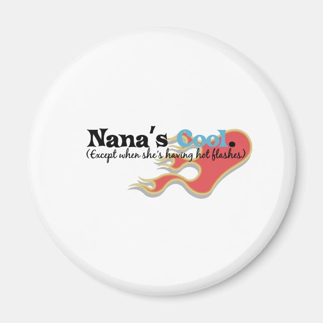 Nana hat Hot Flashes Magnet (Vorne)