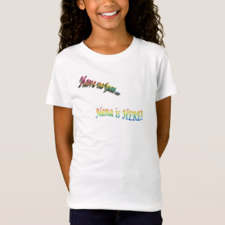 Nana ist hier -T-Shirt T-Shirt
