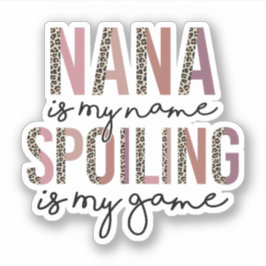 Nana ist mein Name, ich heiße, ist mein Spiel, Oma Aufkleber