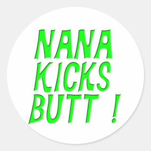 Nana Kicks Hintern! Aufkleber