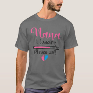 Nana lädt bitte warte glücklich Familie T-Shirt