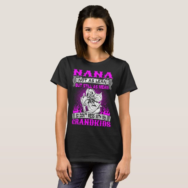 Nana-nicht mageres noch gemeines verwirren nicht T-Shirt (Vorne ganz)