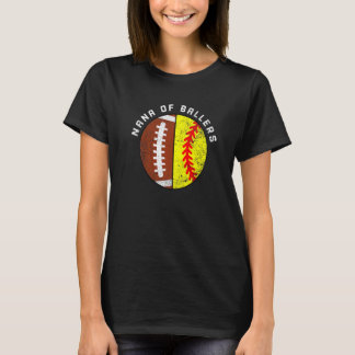 Nana of Ballers Football Softball Nana T-Shirt