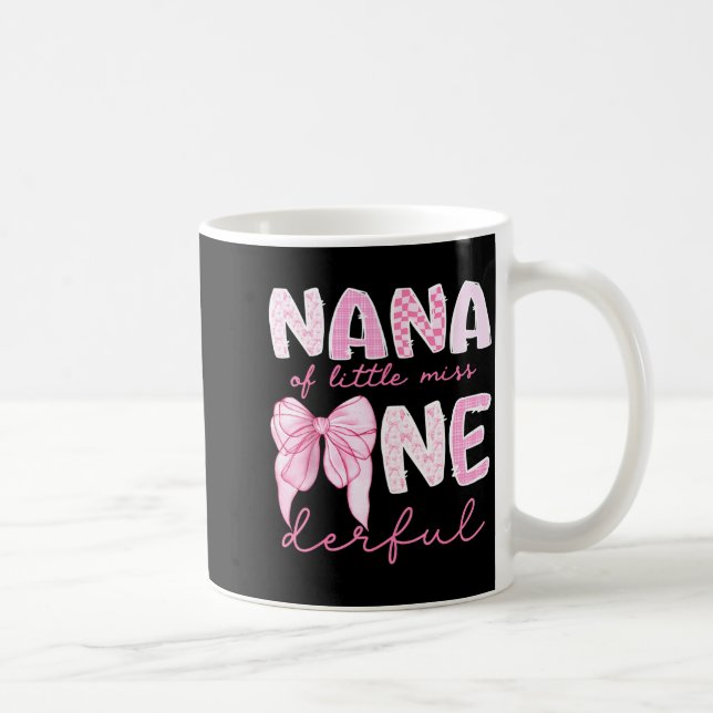 Nana Of Little Miss Onederful First Birthday Girl  Kaffeetasse (Rechts)
