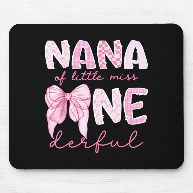 Nana Of Little Miss Onederful First Birthday Girl  Mousepad (Vorne)