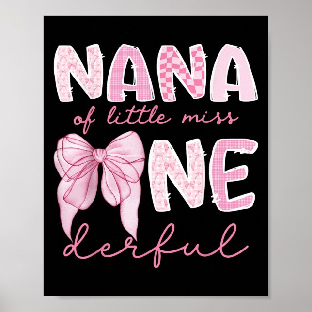 Nana Of Little Miss Onederful First Birthday Girl  Poster (Vorne)