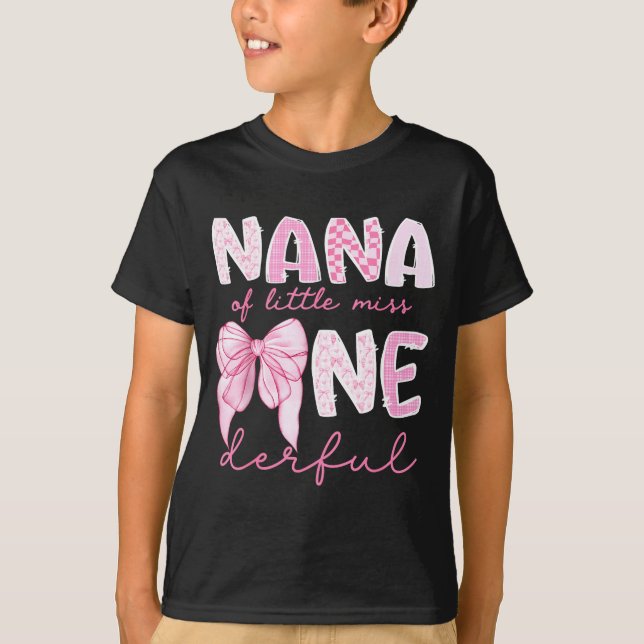 Nana Of Little Miss Onederful First Birthday Girl  T-Shirt (Vorderseite)