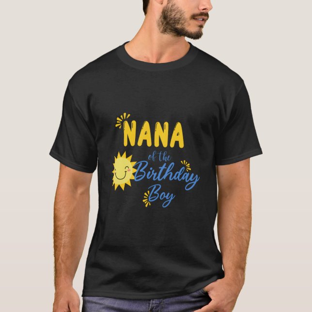 Nana of Sunshine 1St Birthday Sunshine Boy Birthda T-Shirt (Vorderseite)