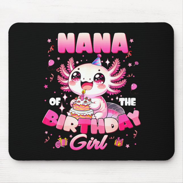 Nana Of The Birthday Axolotl Family Matching Party Mousepad (Vorne)