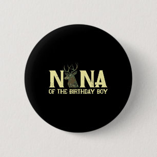 Nana of the Birthday Boy Deer Hunter Camouflage Fl Button