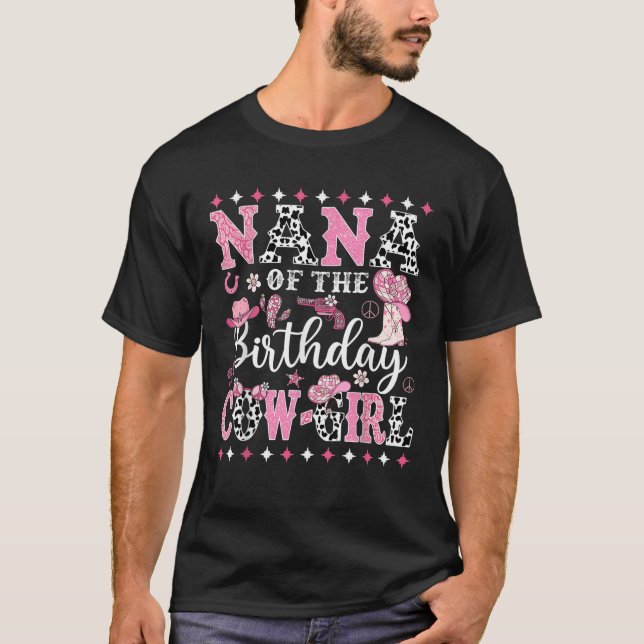 Nana Of The Birthday CowGirl Rodeo CowGirl Birthda T-Shirt (Vorderseite)