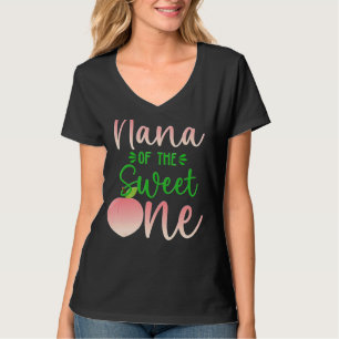 Nana of the Birthday One Peach 1. Summer Fruit Fa T-Shirt