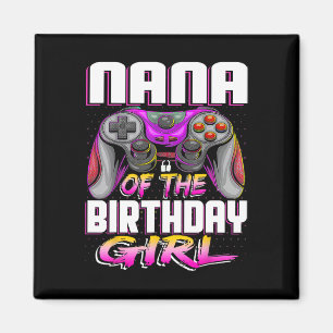 Nana of the Gamer Girl Matching Video Game Birthda Magnet