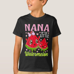Nana of the Little Watermelon Oma Summer Grann T-Shirt
