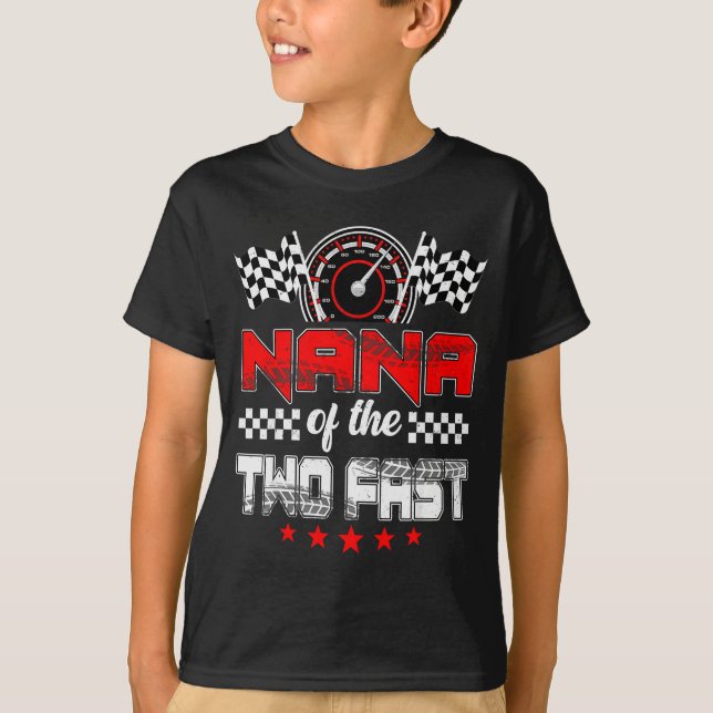 Nana Of The Two Fast Second Birthday Racing Car Fa T-Shirt