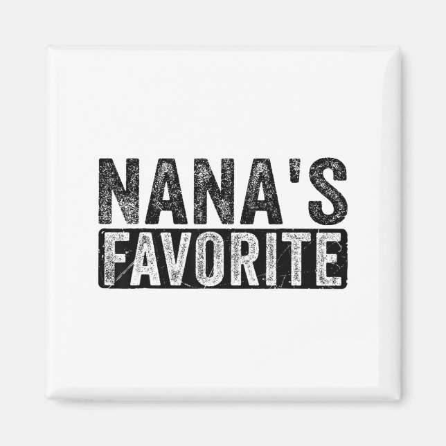 Nana’s Favorite Cute Family Granhild Quote Proud G Magnet (Vorne)