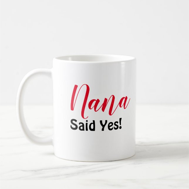 Nana Said Yes Kaffeetasse (Links)