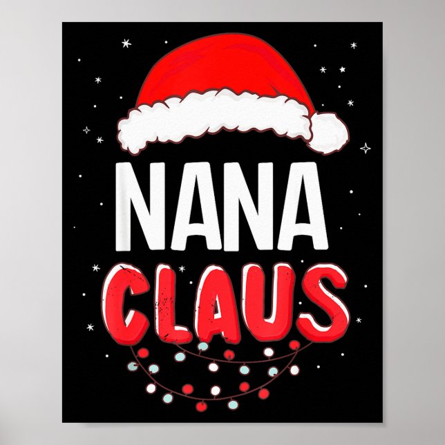 Nana Santa Claus Christmas Matching Costume  Poster (Vorne)