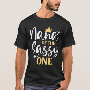 Nana von der Sassy One 1. Geburtstag First Girl Gr T-Shirt