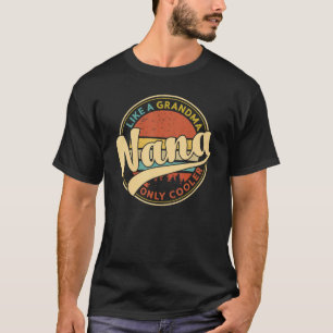 Nana wie eine Oma nur Cooler Vintager Niedlicher M T-Shirt