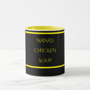 "NANA'S" CHICKEN SOUP Tasse oder Tee.