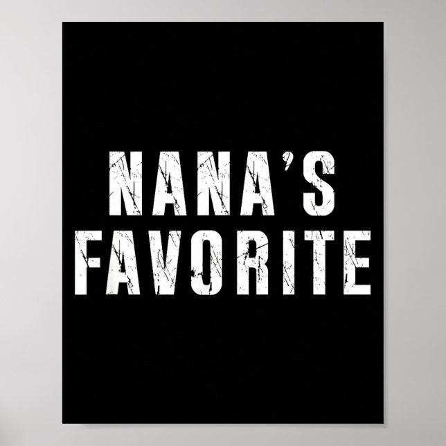 Nana's Favorite T Funny Grandma Grandparent Granhi Poster (Vorne)