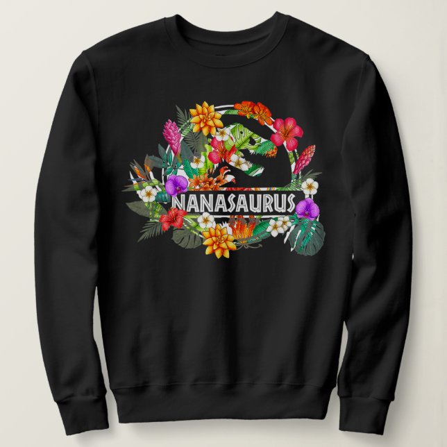 Nanasaurus Grandma Dinosaurier T Rex Blume Mutter Sweatshirt (Design vorne)