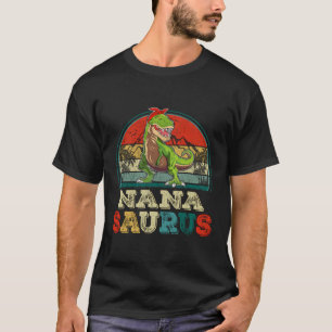 Nanasaurus T Rex Dinosaur Funny Nana Saurus Famili T-Shirt