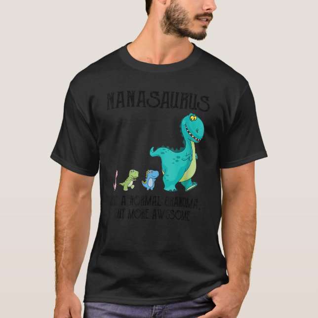 Nanasaurus wie ein normales Oma, aber Phantastisch T-Shirt (Vorderseite)