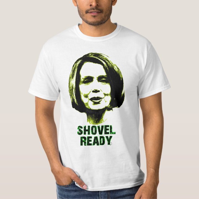 Nancy Pelosi ist die bereite Schaufel T-Shirt (Vorderseite)