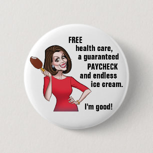 Nancy Pelosi ist gut Button