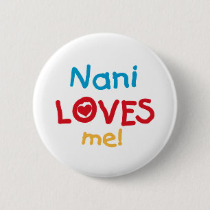 Nani Lieben Me T - Shirt und Geschenke Button