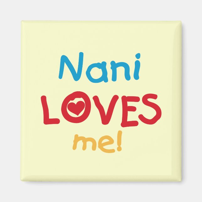 Nani Lieben Me T - Shirt und Geschenke Magnet (Vorne)