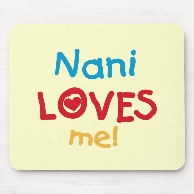 Nani Lieben Me T - Shirt und Geschenke Mousepad (Vorne)