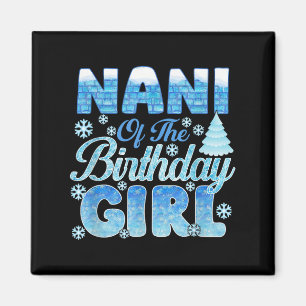 Nani of the Birthday Girl Snowflakes Themed Matchi Magnet