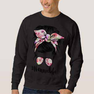 Nannie Life Messy Hair Bun Frauen Muttertag Sweatshirt