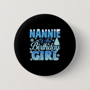 Nannie von der Geburtstagsmädchen Schneeflocken Th Button