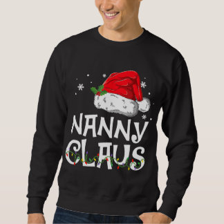 Nanny Claus Santa Funny Christmas Pajama Matching Sweatshirt