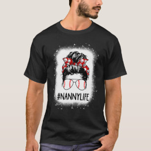 Nanny Life Messy Bun Softball Baseball geblasen T-Shirt