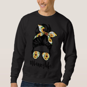 Nanny Life Messy Hair Bun Sonnenblume Frauen Mutte Sweatshirt