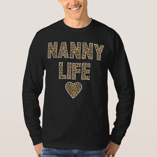 Nanny  Nanny Life Quote Cute Leopard Print Grandma T-Shirt (Vorderseite)