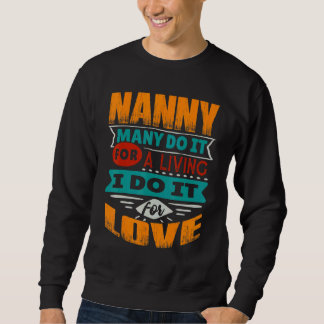 Nanny Zitat Ich bin Echokardiograf für Liebe Sweatshirt