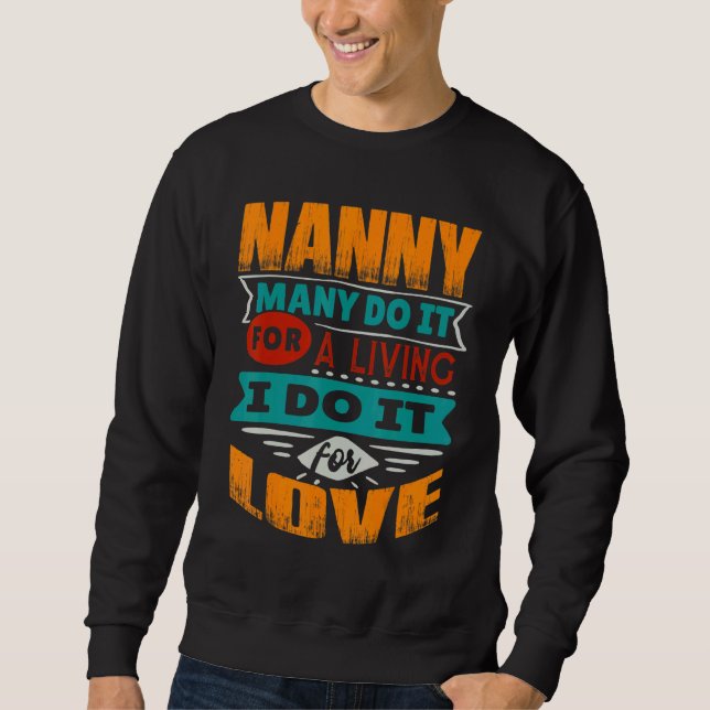 Nanny Zitat Ich bin Echokardiograf für Liebe Sweatshirt (Vorderseite)