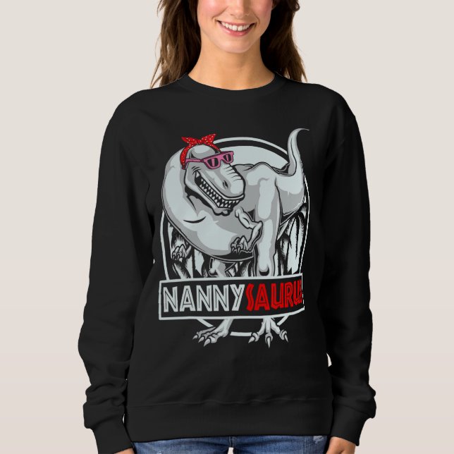 Nannysaurus Rex Dinosaur Mütter Day Sweatshirt (Vorderseite)