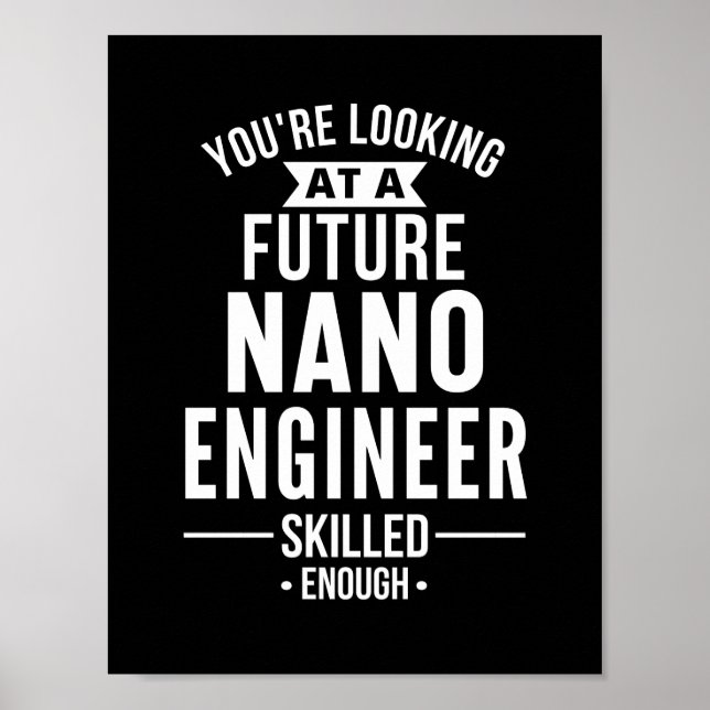 NANO-Geschenk für Ingenieure Poster (Vorne)