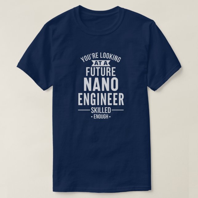 NANO-Geschenk für Ingenieure T-Shirt (Design vorne)
