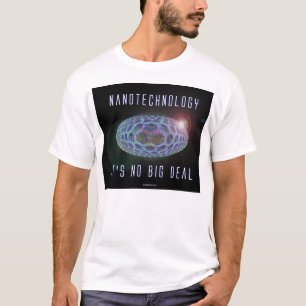 Nanotechnologie.  Es ist keine große Sache (2) T-Shirt
